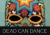 DEAD CAN DANCE: Η sold-out συναυλία στο Ηρώδειο