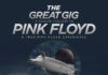 The Great Gig – Ένα αριστουργηματικό ζωντανό αφιέρωμα στους PINK FLOYD